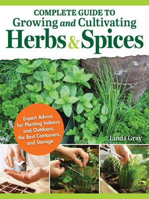 cover image of Complete Guide to Growing and Cultivating Herbs and Spices